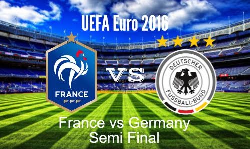 France vs Germany Euro 2016 Semi Final
